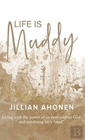 Life Is Muddy