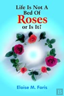 Bertrand.pt - Life Is Not A Bed Of Roses Or Is It?