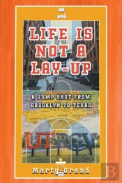 Life Is Not A Lay-Up
