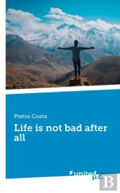 Life Is Not Bad After All