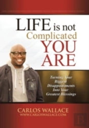 Life Is Not Complicated-You Are: Turning