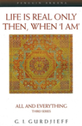 Life Is Real Only Then, When 'I Am'