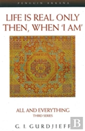 Life Is Real Only Then, When 'I Am'