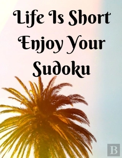 Bertrand.pt - Life Is Short Enjoy Your Sudoku