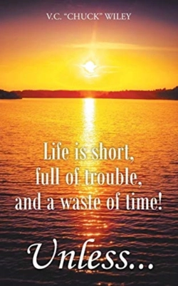 Bertrand.pt - Life Is Short, Full Of Trouble, And A Waste Of Time! Unless...