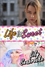 Life Is Sweet