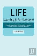 Life Learning Is For Everyone