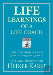 Life Learnings Of A Life Coach