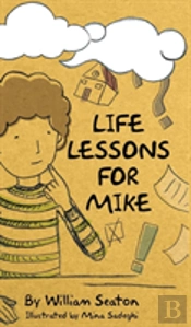 Life Lessons For Mike