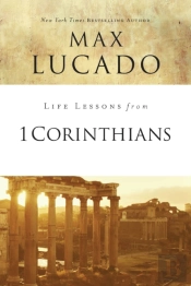 Life Lessons From 1 Corinthians