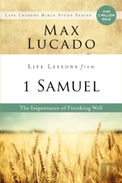 Life Lessons From 1 Samuel
