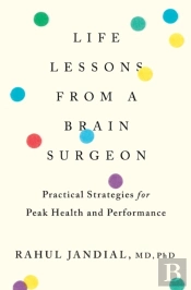Life Lessons From A Brain Surgeon