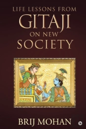 Life Lessons From Gitaji On New Society