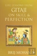 Life Lessons From Gitaji On Skill & Perfection