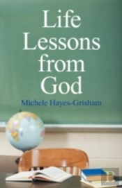 Life Lessons From God