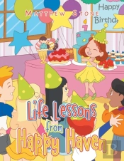Life Lessons From Happy Haven