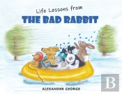 Life Lessons From The Bad Rabbit