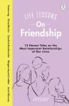 Life Lessons On Friendship