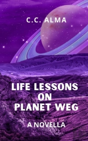 Life Lessons On Planet Weg