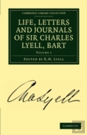 Life, Letters And Journals Of Sir Charles Lyell, Bart