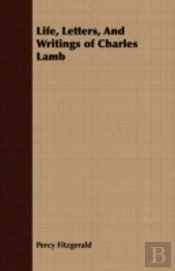 Life, Letters, And Writings Of Charles L