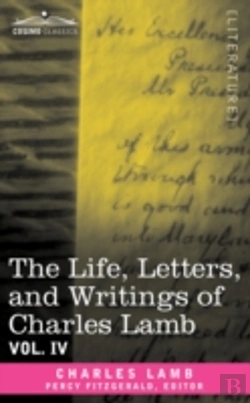 Bertrand.pt - Life, Letters, And Writings Of Charles Lamb, In Six Volumes