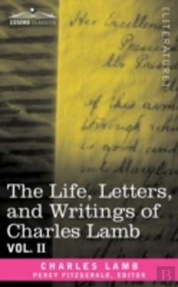 Bertrand.pt - Life, Letters, And Writings Of Charles Lamb, In Six Volumes