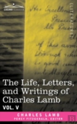Bertrand.pt - Life, Letters, And Writings Of Charles Lamb, In Six Volumes