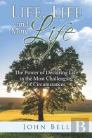 Life, Life, And More Life