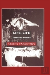 Life, Life: Selected Poems
