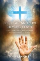 Life, Light And Love Beyond Covid
