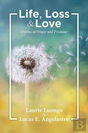 Life, Loss And Love