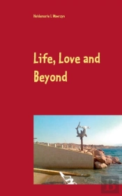 Life, Love And Beyond