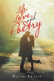 Life, Love, And Poetry