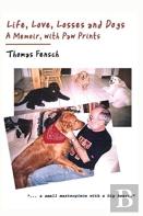 Life, Love, Losses And Dogs