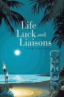 Life, Luck And Liaisons