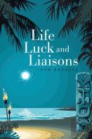 Life, Luck And Liaisons