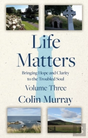 Life Matters - Volume 3