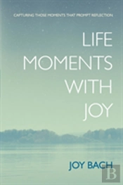 Life Moments With Joy