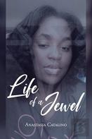 Life Of A Jewel