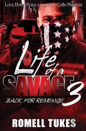 Life Of A Savage 3: Back For Revenge