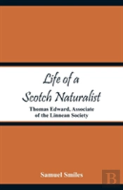 Life Of A Scotch Naturalist