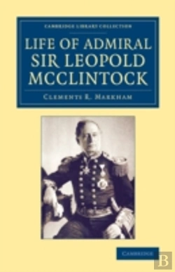Bertrand.pt - Life Of Admiral Sir Leopold Mcclintock, K.C.B., D.C.L., L.L.D., F.R.S., V.P.R.G.S.