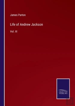 Bertrand.pt - Life Of Andrew Jackson