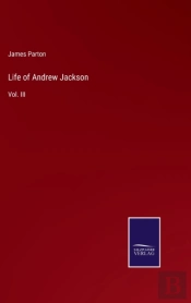 Life Of Andrew Jackson