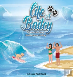Bertrand.pt - Life Of Bailey - A True Life Story