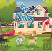Life Of Bailey A True Life Story