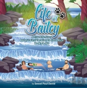 Life Of Bailey A True Life Story