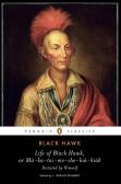 Life Of Black Hawk, Or Ma-Ka-Tai-Me-She-Kia-Kiak