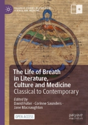 Life Of Breath In Literature, Culture And Medicine